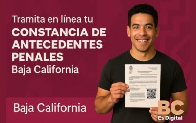 Cómo tramitar en línea tu Constancia de Antecedentes Penales en Baja California (2025)