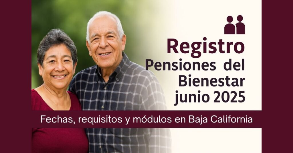 Pareja de adultos mayores sonrientes invita al registro de Pensiones del Bienestar junio 2025 en Baja California